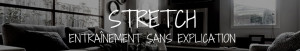 STRETCH sans explication - STUDIO VERTICAL
